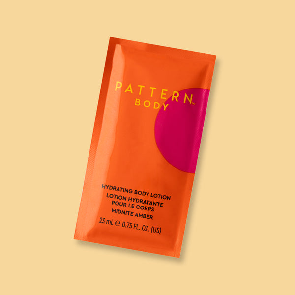 PATTERN.
BODY
HYDRATING BODY LOTION
LOTION HYDRATANTE
POUR LE CORPS
MIDNITE AMBER
23 mL e 0.75 FL. OZ. (US)