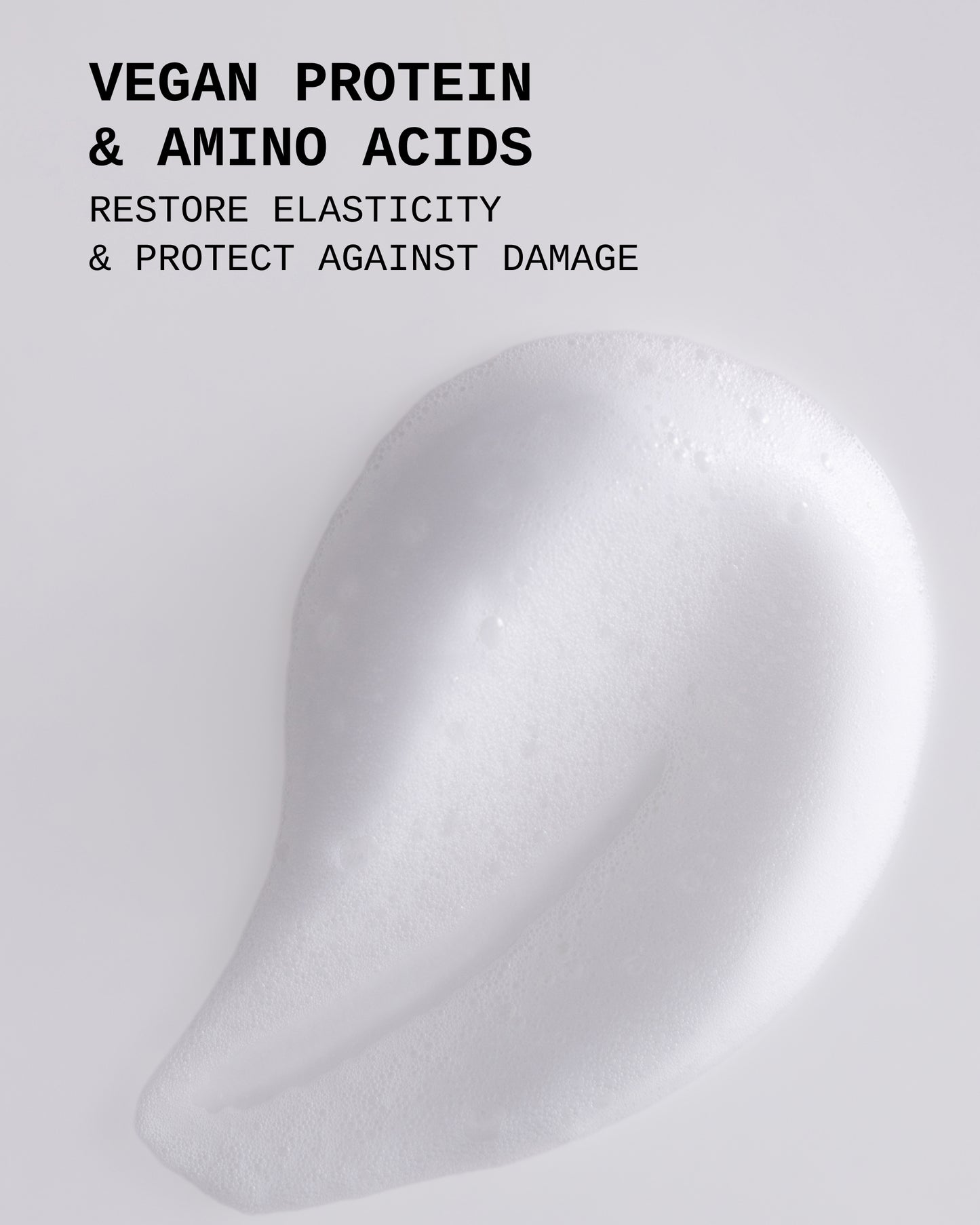 Repair360®  Leave-in Foam - White whipped foam texture swatch labeled vegan protein and amino acids by PATTERN Beauty.